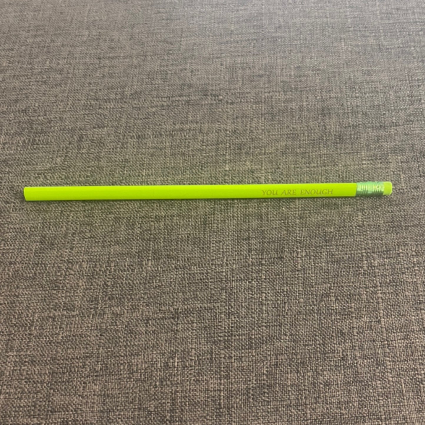 Green "You Are Enough" Pencil