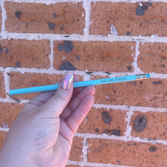 Blue "You Are Strong" Pencil