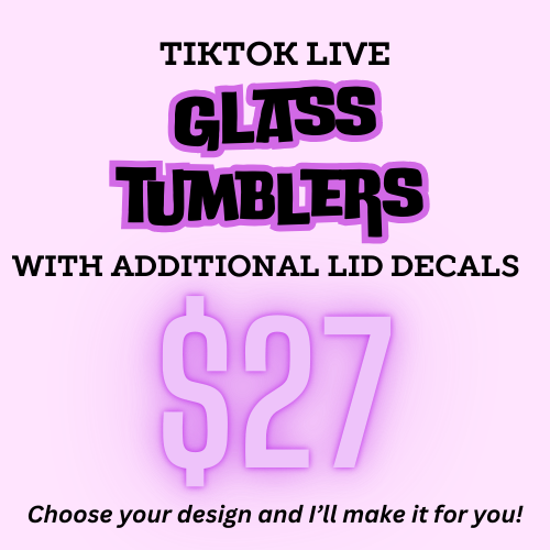 16oz Glass Tumbler + Decorated Matching Lid (Live Special)